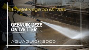 Olielekkage op straat? Gebruik deze ontvetter voor een milieuvriendelijke oplossing