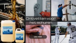 Ontvetten voor het schuren – zo doe je het goed